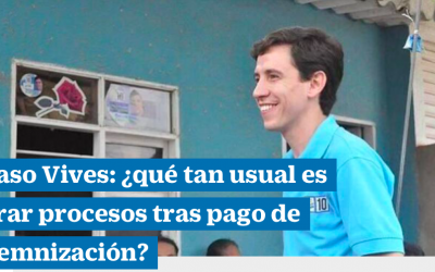 Caso Vives: ¿qué tan usual es cerrar procesos tras pago de indemnización?